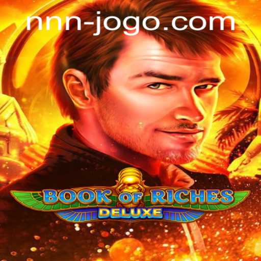 Explore the Thrilling World of Book of Riches Deluxe